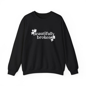 Beautifully Broken 2024 Sweatshirt