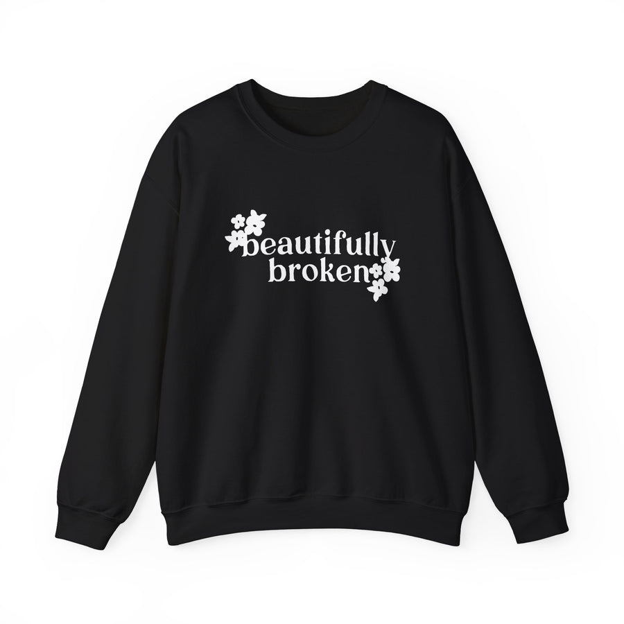 Beautifully Broken 2024 Sweatshirt