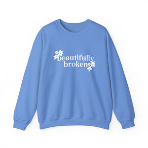 Beautifully Broken 2024 Sweatshirt