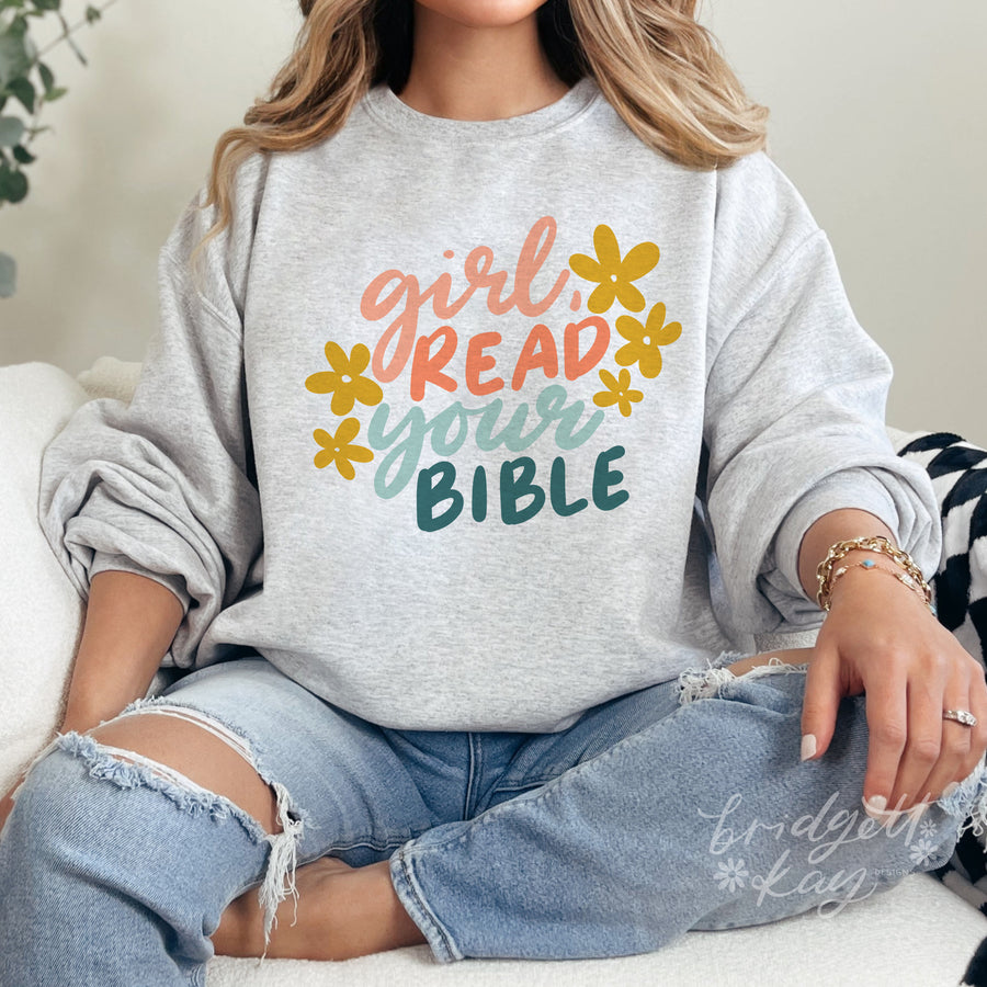 Girl, Read Your Bible Color Crewneck Sweatshirt