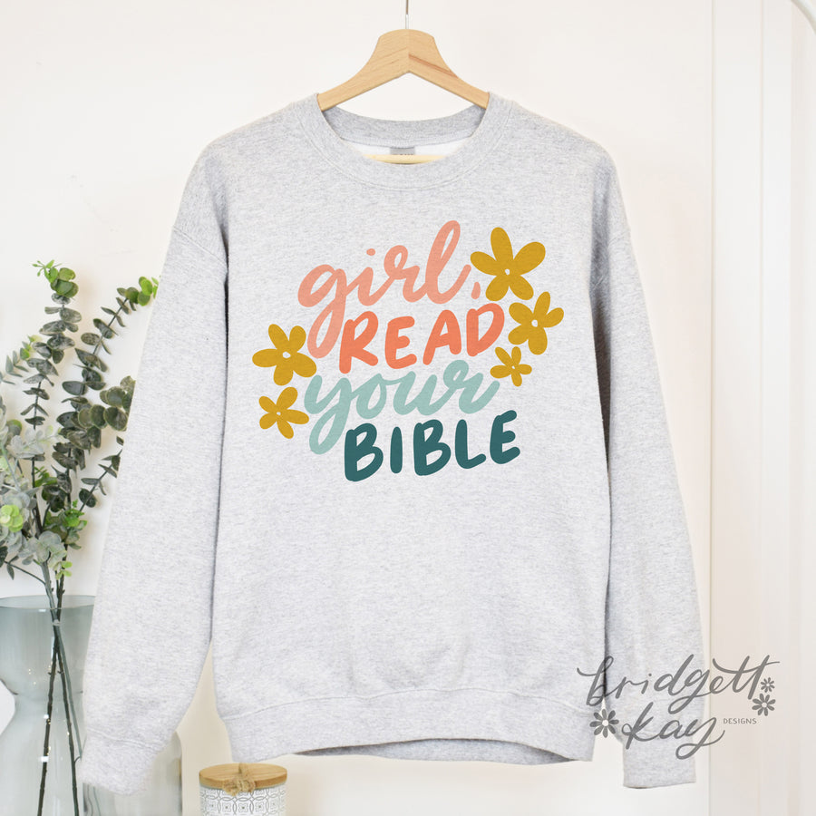 Girl, Read Your Bible Color Crewneck Sweatshirt