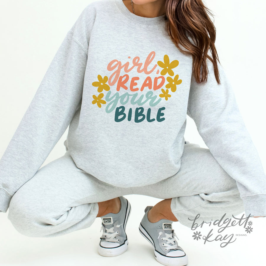 Girl, Read Your Bible Color Crewneck Sweatshirt